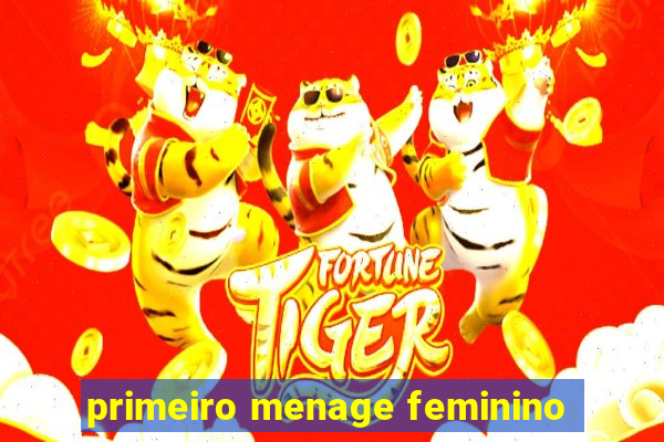 primeiro menage feminino